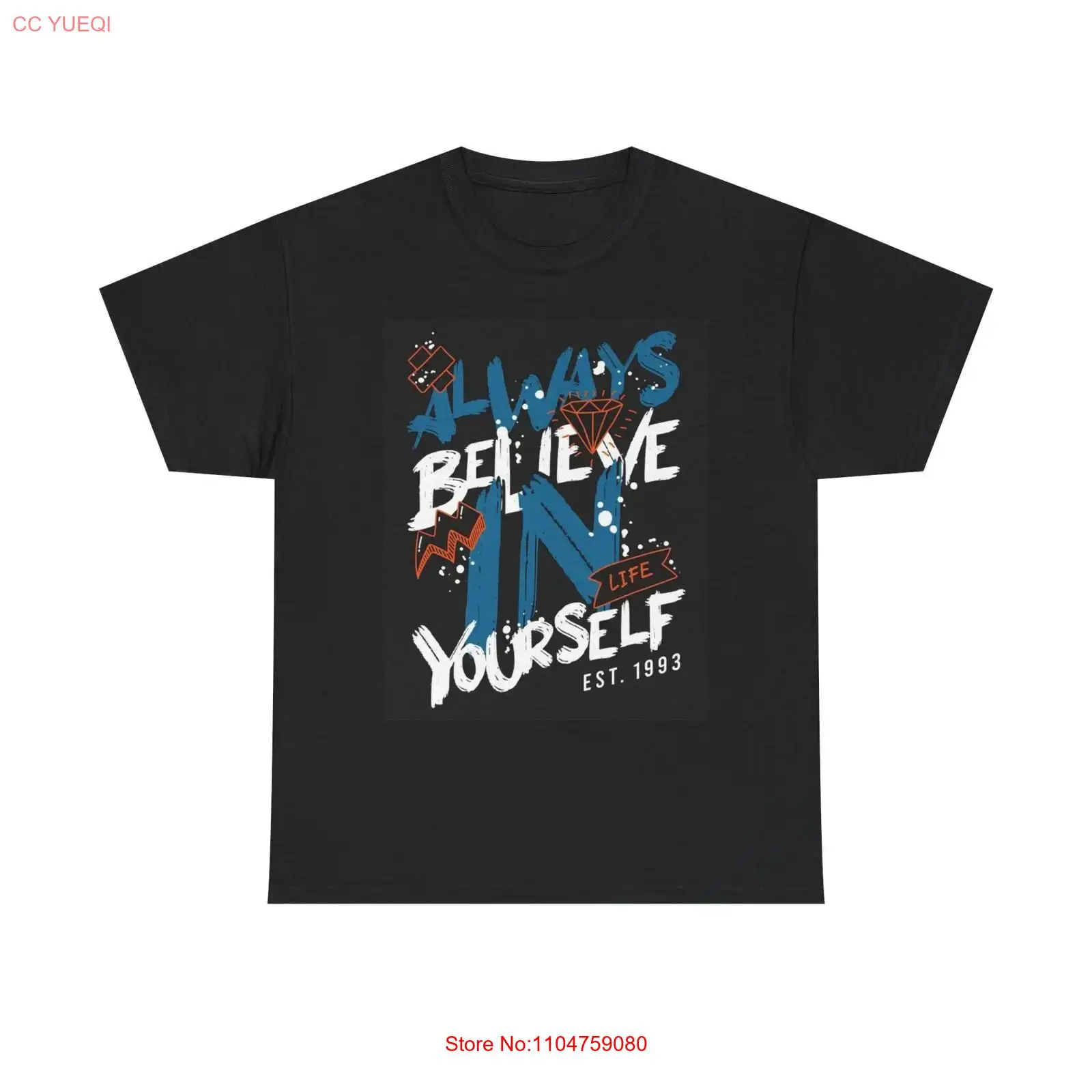 T-shirt « Always Believe In Yo - Streetwear Brand Always avis et prix